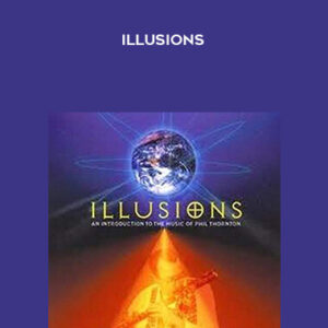 Illusions – Phil Thornton