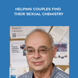 Helping Couples Find Their Sexual Chemistry – Barry McCarthy
