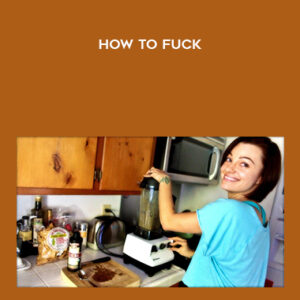 How To Fuck – Belladonna