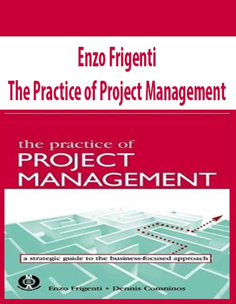 Enzo Frigenti – The Practice of Project Management - CoursesBlock