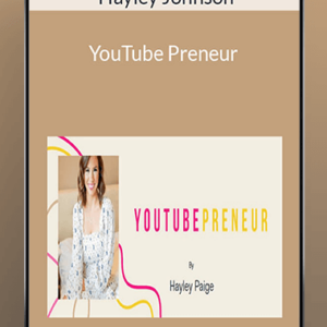 Hayley Johnson – YouTube Preneur