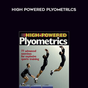 High Powered Plyometrlcs – Jim Raddiffe