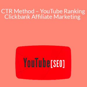 Holly Starks – CTR Method – YouTube Ranking Clickbank Affiliate Marketing