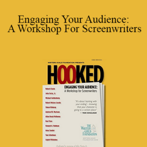 Hooked – Engaging Your Audience: A Workshop For Screenwriters