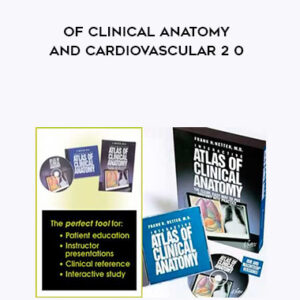 Interactive Atlas of Clinical Anatomy and Cardiovascular 2 0