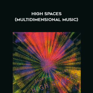 High Spaces (Multidimensional Music) – Jacotte Chollet