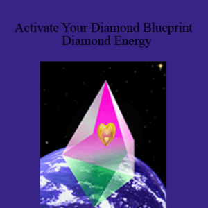 Jacqueline Joy – Activate Your Diamond Blueprint – Diamond Energy