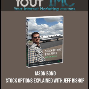 Jason Bond – Stock Options Explained With Jeff Bishop