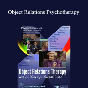 Jill Savege Scharff – Object Relations Psychotherapy