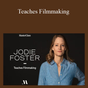 Jodie Foster – Teaches Filmmaking