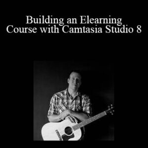 Joe Deegan – Building an Elearning Course with Camtasia Studio 8