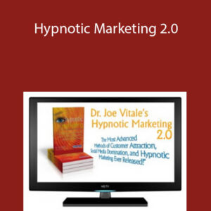 Joe Vitale – Hypnotic Marketing 2.0