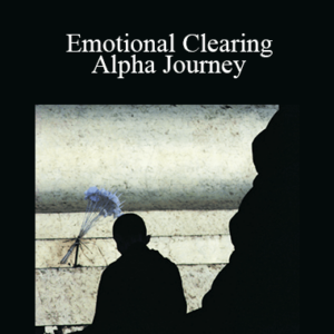 John Ruskan – Emotional Clearing – Alpha Journey