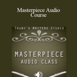 John Truby’s – Masterpiece Audio Course