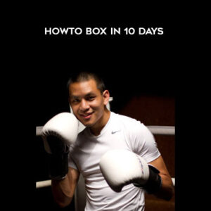 Johnny Nguyen – Howto Box in 10 Days