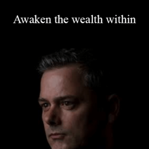 Jon Griffin – Awaken the wealth within