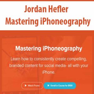 [Download Now] Jordan Hefler – Mastering iPhoneography