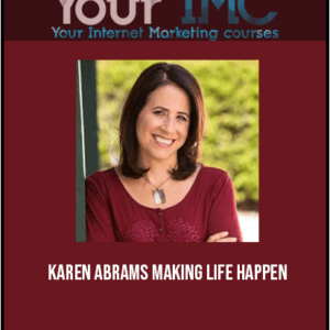Karen Abrams – Making Life Happen