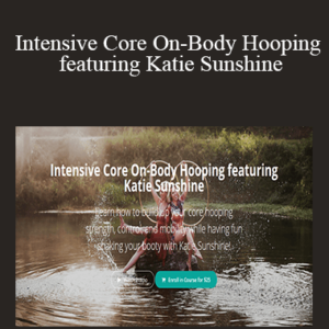 Katie Sunshine – Intensive Core On-Body Hooping featuring Katie Sunshine