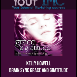 Kelly Howell – Brain Sync – Grace and Gratitude