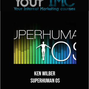 Ken Wilber – SuperHuman OS