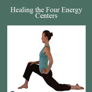 Healing the Four Energy Centers – Kum Nye Healthy Body And Mind