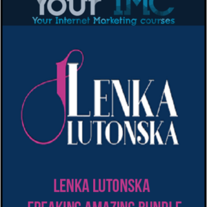 [Download Now] Lenka Lutonska – Freaking Amazing Bundle
