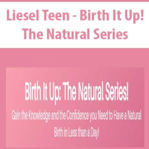 [Download Now] Liesel Teen – Birth It Up! The Natural Series