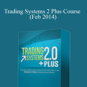 MTI – Trading Systems 2 Plus Course (Feb 2014)