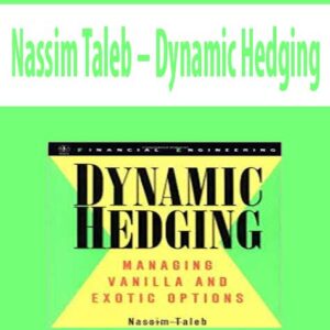 Nassim Taleb – Dynamic Hedging
