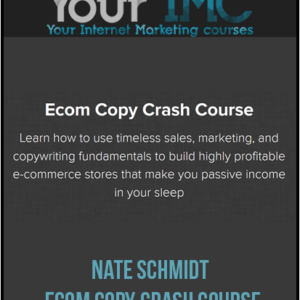 [Download Now] Nate Schmidt – Ecom Copy Crash Course