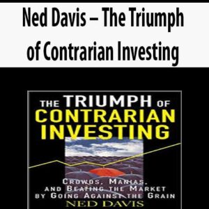 Ned Davis – The Triumph of Contrarian Investing