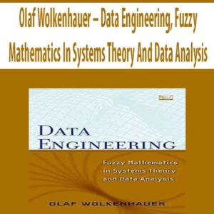 Olaf Wolkenhauer – Data Engineering, Fuzzy Mathematics In Systems Theory And Data Analysis