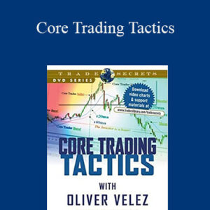 Oliver Velez – Core Trading Tactics
