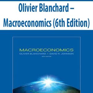 Olivier Blanchard – Macroeconomics (6th Edition)