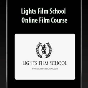 [Download Now] Lights Film School – Online Film Course