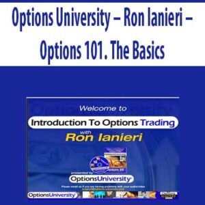 Options University – Ron Ianieri – Options 101. The Basics