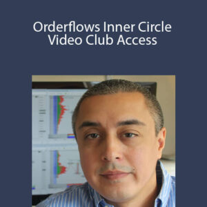 Orderflows – Orderflows Inner Circle Video Club Access