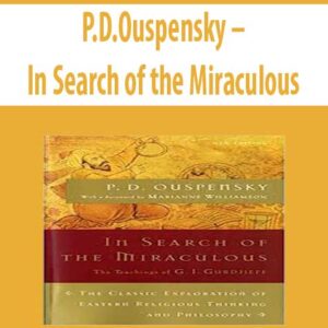 P.D.Ouspensky – In Search of the Miraculous