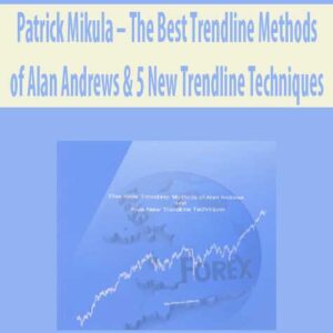 Patrick Mikula – The Best Trendline Methods of Alan Andrews & 5 New Trendline Techniques