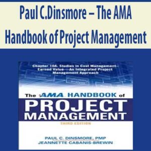 Paul C.Dinsmore – The AMA Handbook of Project Management