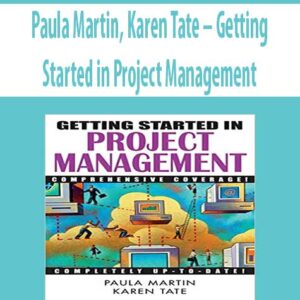 Paula Martin, Karen Tate – Getting Started in Project Management