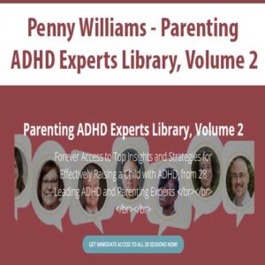 [Download Now] Penny Williams – Parenting ADHD Experts Library, Volume 2