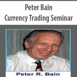 Peter Bain – Currency Trading Seminar