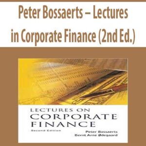 Peter Bossaerts – Lectures in Corporate Finance (2nd Ed.)