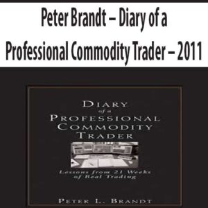 Peter Brandt – Diary of a Professional Commodity Trader – 2011