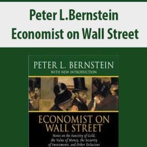 Peter L.Bernstein – Economist on Wall Street