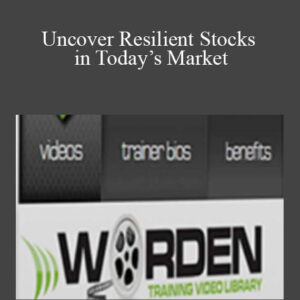 Peter Worden – Uncover Resilient Stocks in Today’s Market