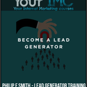 Philip F Smith – Lead Generator Training