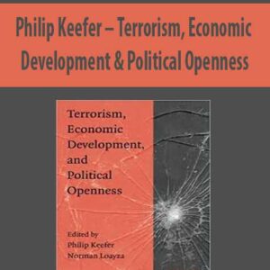 Philip Keefer – Terrorism; Economic Development & Political Openness